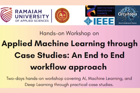 Two-days hands-on workshop on “Applied Machine Learning through Case Studies: An End to End workflow approach”